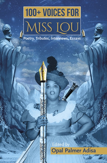 100+ Voices for Miss Lou: Poetry, Tributes,