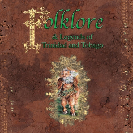 Folklore & Legends of Trinidad and Tobago
