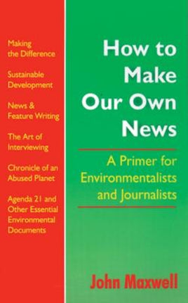 How to Make Our Own News: A Primer for
