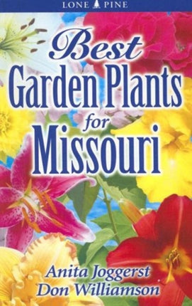 Best Garden Plants for Missouri