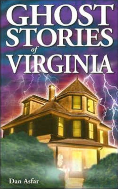 Ghost Stories of Virginia