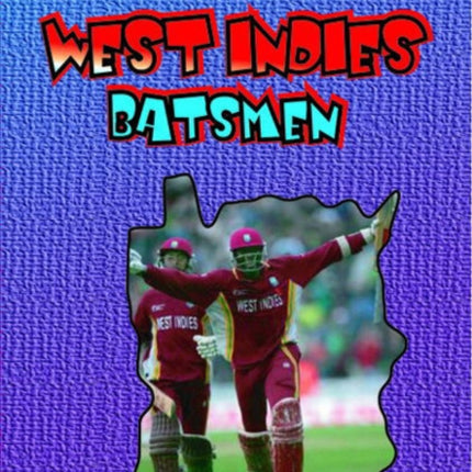 Lmh Official Dictionary Of West Indies Batsmen