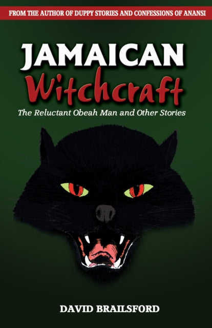 Jamaican Witchcraft: The Reluctant Obeah Man and Other Stories