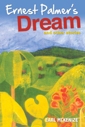 Ernest Palmer's Dream: And Other Stories