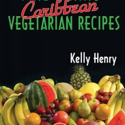 Fine Dining Caribbean Vegetarian Recipes