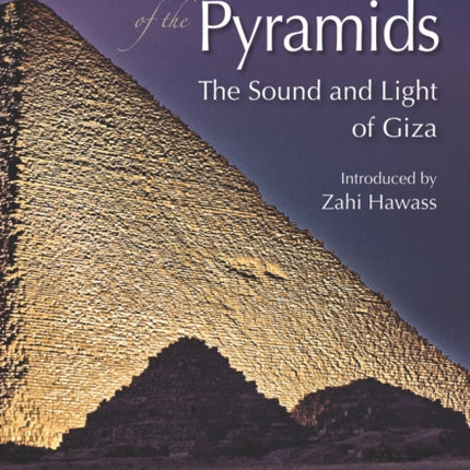 Wonders of the Pyramids: The Sound and Light of Giza