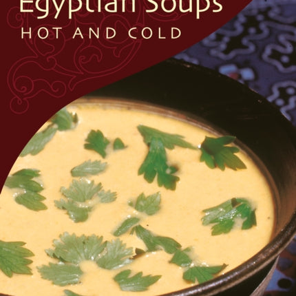 Egyptian Soups Hot and Cold