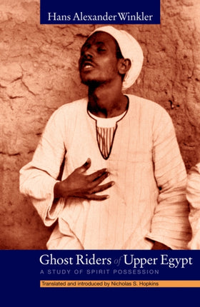 Ghost Riders of Upper Egypt: A Study of Spirit
