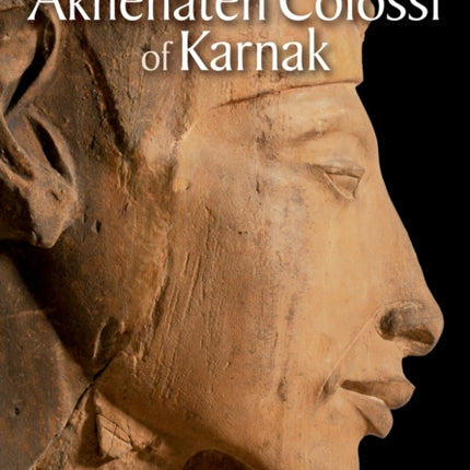 The Akhenaten Colossi of Karnak