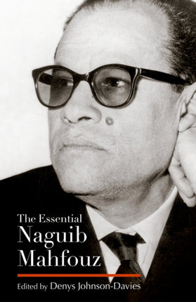 The Essential Naguib Mahfouz Novels Short Stories Autobiography