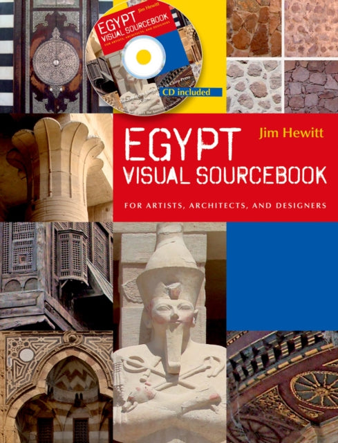 Egypt Visual Sourcebook: For Artists, Architects, and Designers