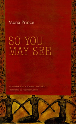 So You May See: A Modern Arabic Novel