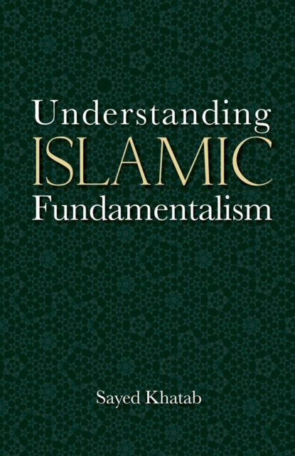 Understanding Islamic Fundamentalism: The Theological and Ideological Basis of Al-Qa'Ida's Political Tactics