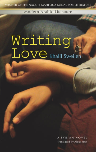 Writing Love: A Syrian Novel