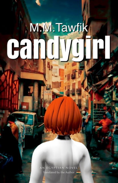 candygirl: An Egyptian Novel