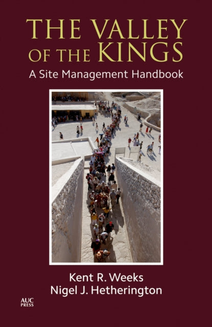 The Valley of the Kings: A Site Management Handbook