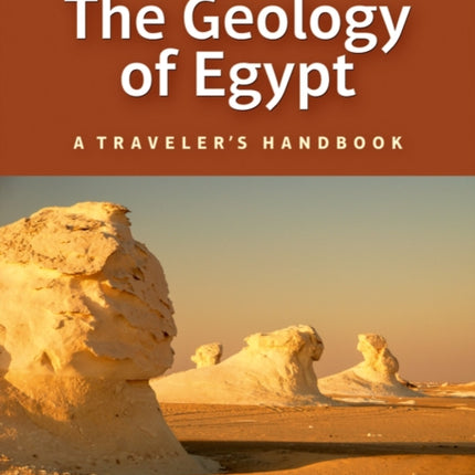 The Geology of Egypt: A Traveler’s Handbook.