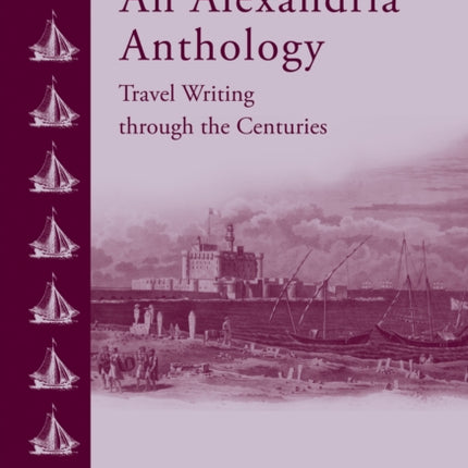 An Alexandria Anthology: Travel Writing Through the Centuries