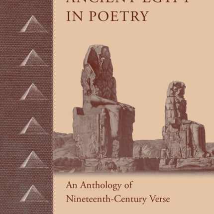 Ancient Egypt in Poetry: An Anthology of Nineteenth-Century Verse