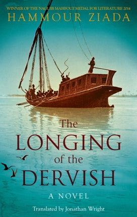 The Longing of the Dervish: A Novel