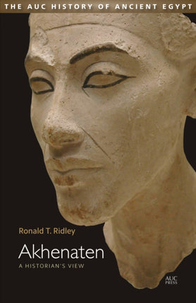 Akhenaten: A Historian's View