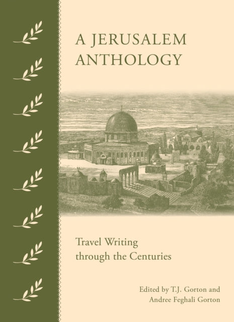 A Jerusalem Anthology: Travel Writing Through the Centuries