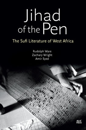 Jihad of the Pen: Sufi Scholars of Africa in Translation