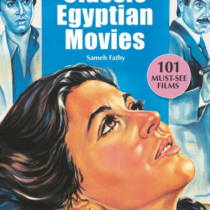 Classic Egyptian Movies: 101 Must-See Films