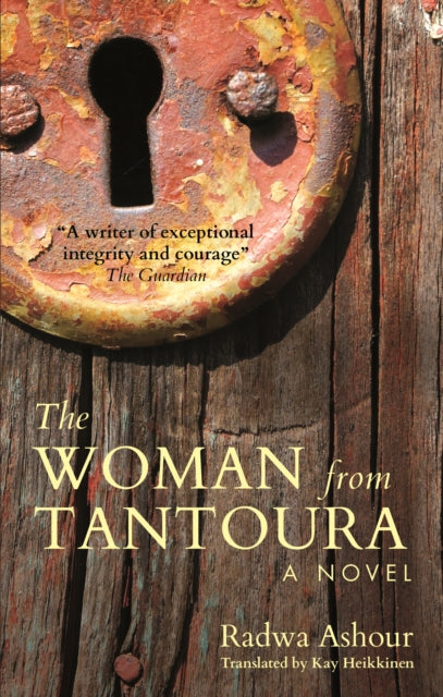 The Woman from Tantoura: A Novel from Palestine