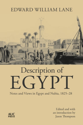 Description of Egypt: Notes and Views in Egypt and Nubia