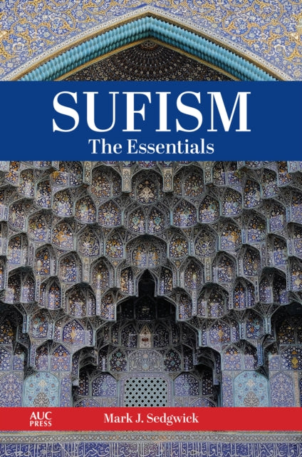 Sufism: The Essentials