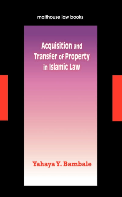 Acquisition and Transfer of Property in Islamic