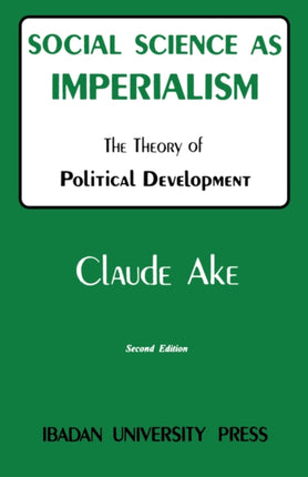 Social Science as Imperialism: Theory of Political Development