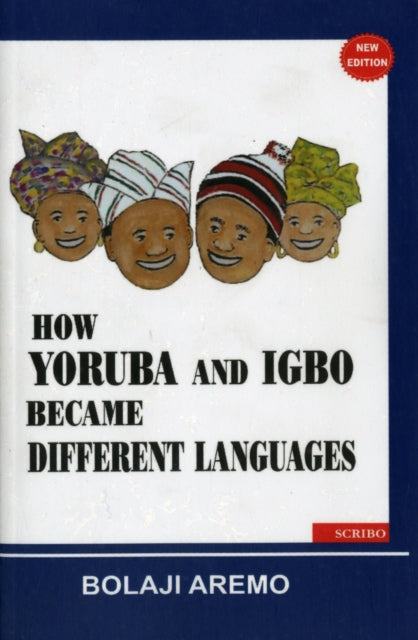 How Yoruba and Igbo Became Different Languages