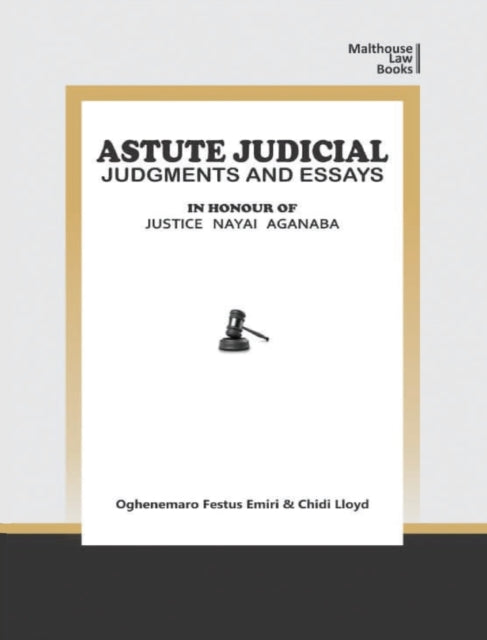 Astute Judical Judgements and Essays: In Honour