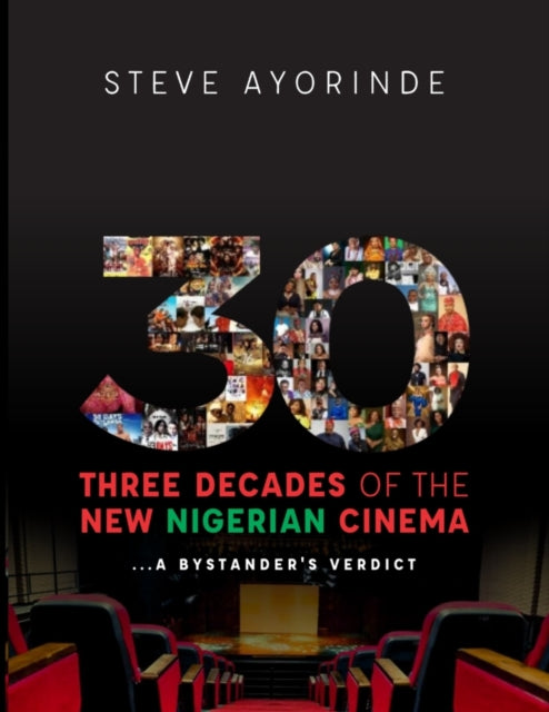 30: Three Decades of the New Nigerian Cinema:
