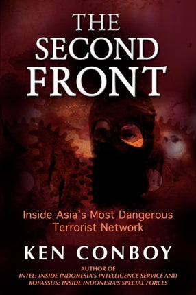 The Second Front: Inside Asia's Most Dangerous Terrorist Network