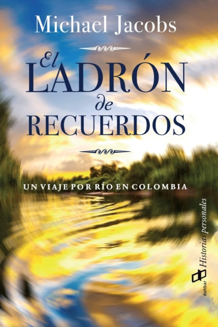 El Ladron De Recuerdos: Un Viaje Por Rio En