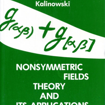 Nonsymmetric Fields Theory And Its Applications