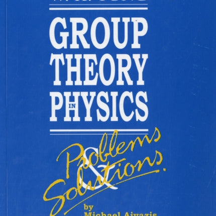 Group Theory In Physics: Problems And Solutions