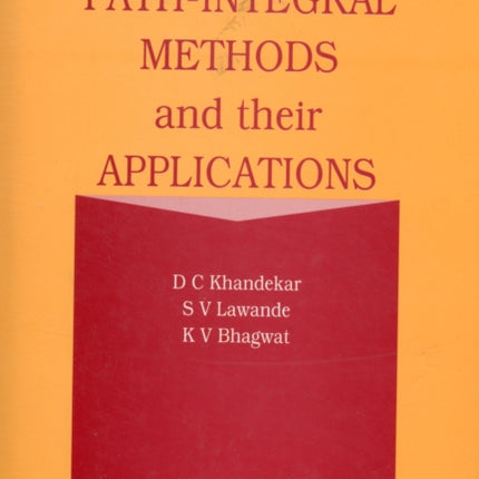 Path Integral Methods And Their Applications