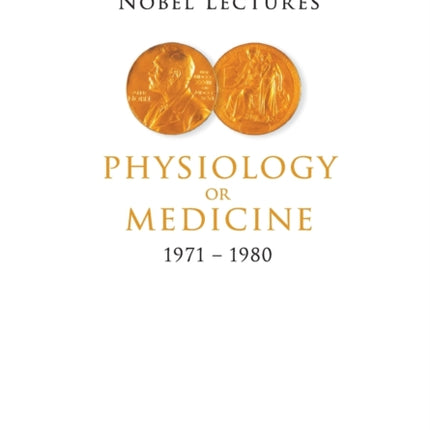Nobel Lectures In Physiology Or Medicine