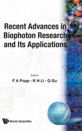 Recent Advances In Biophoton Research And Its