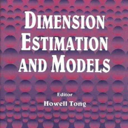 Dimension Estimation And Models