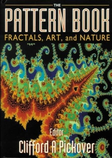 Pattern Book: Fractals, Art And Nature, The