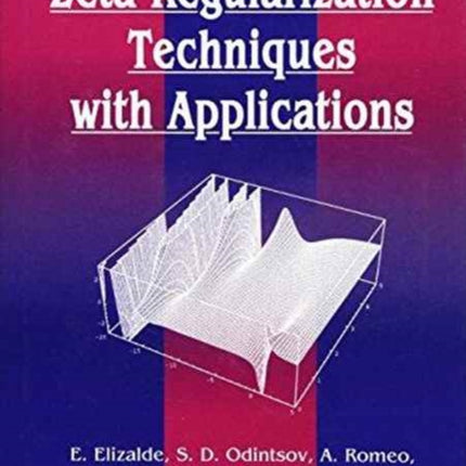 Zeta Regularization Techniques With Applications