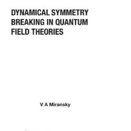 Dynamical Symmetry Breaking In Quantum Field