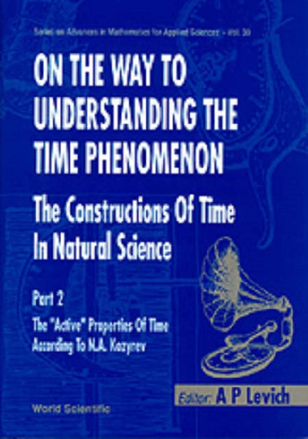 On The Way To Understanding The Time Phenomenon: