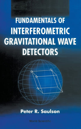 Fundamentals Of Interferometric Gravitational