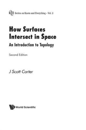 How Surfaces Intersect In Space: An Introduction